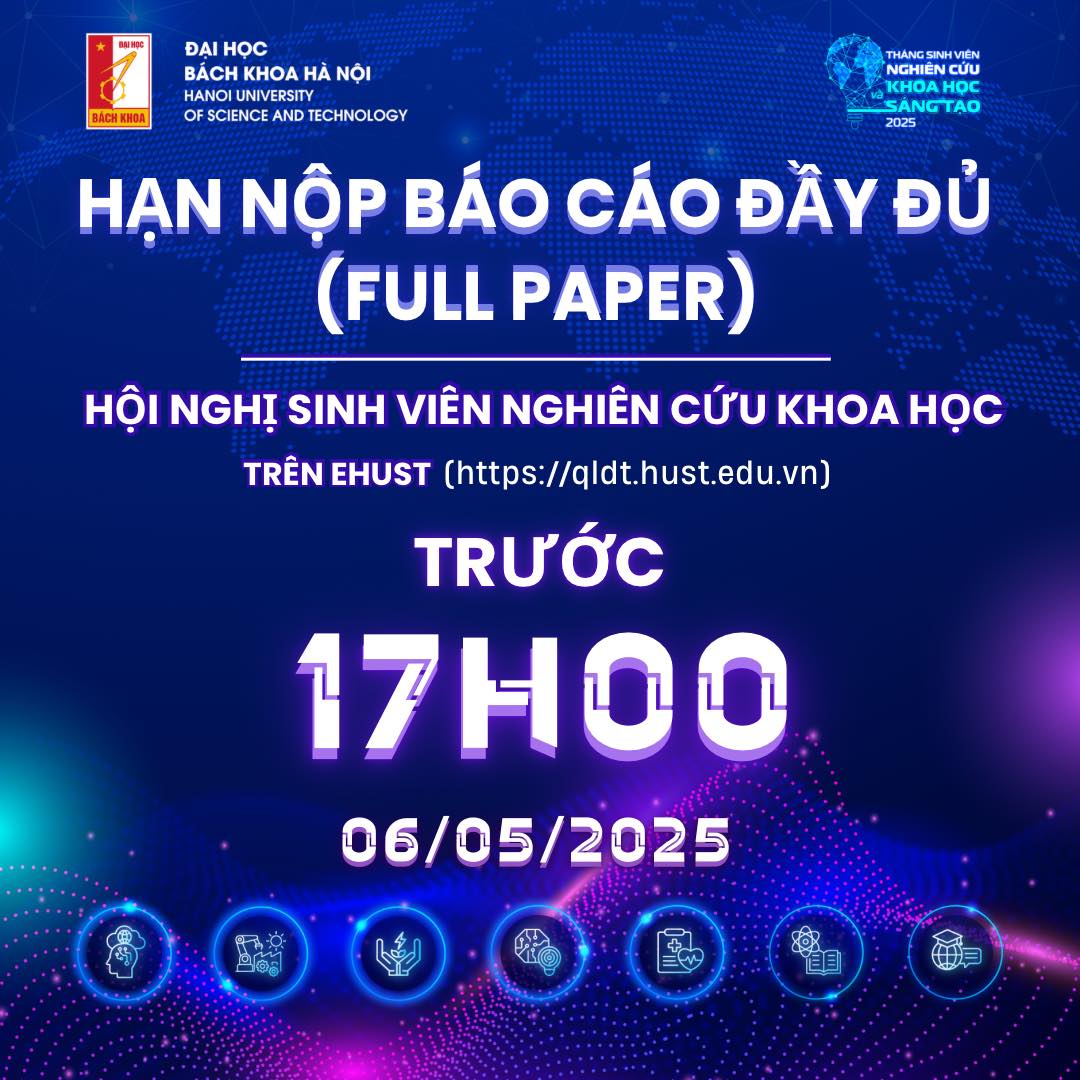 📢 THÔNG BÁO HẠN NỘP BÁO CÁO ĐẦY ĐỦ (FULL PAPER) - HỘI NGHỊ SINH VIÊN NGHIÊN CỨU KHOA HỌC LẦN THỨ 42 NĂM HỌC 2024-2025📢