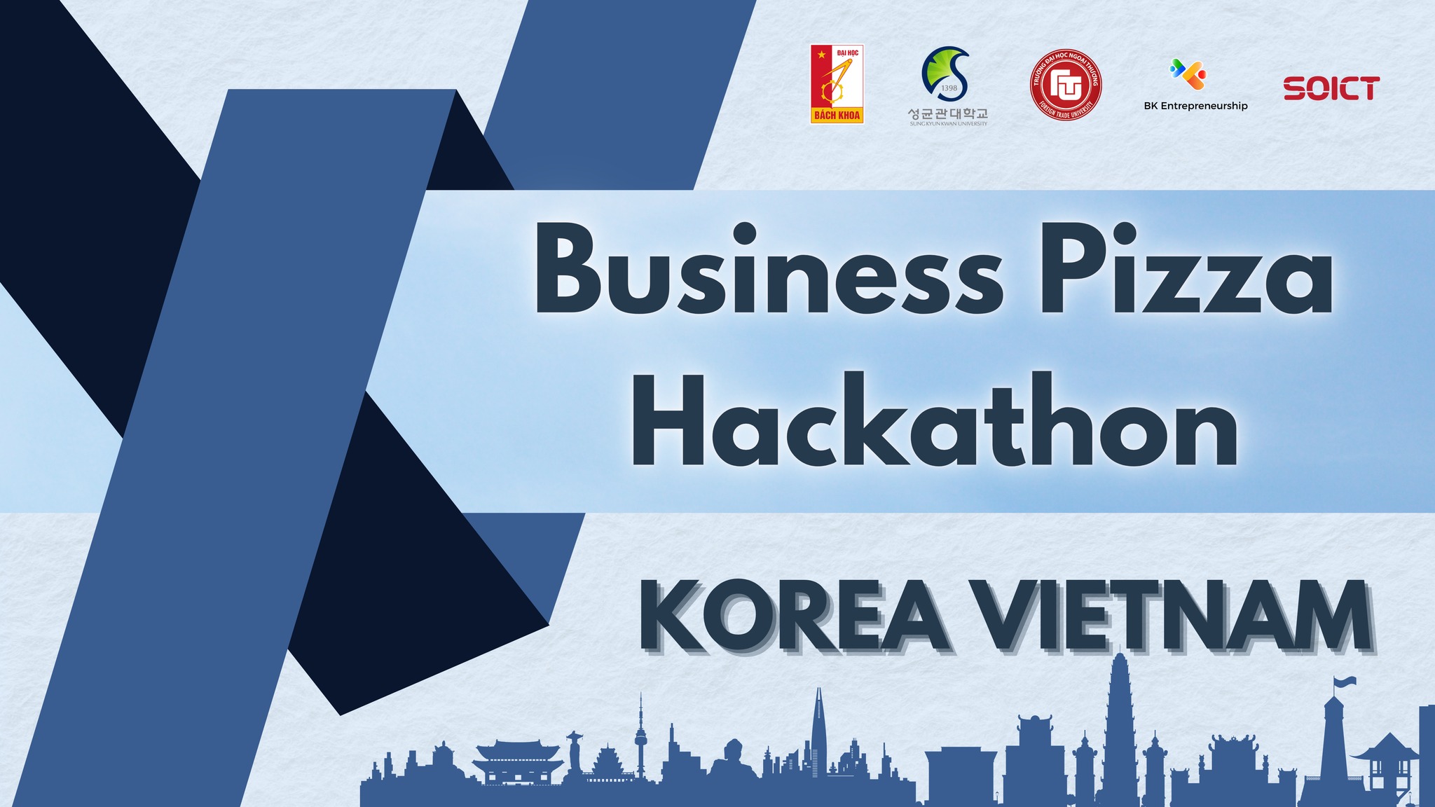 🎉 MỞ ĐƠN ĐĂNG KÝ BUSINESS PIZZA HACKATHON 2025 – HACKATHON QUỐC TẾ TẠI BÁCH KHOA 🎉